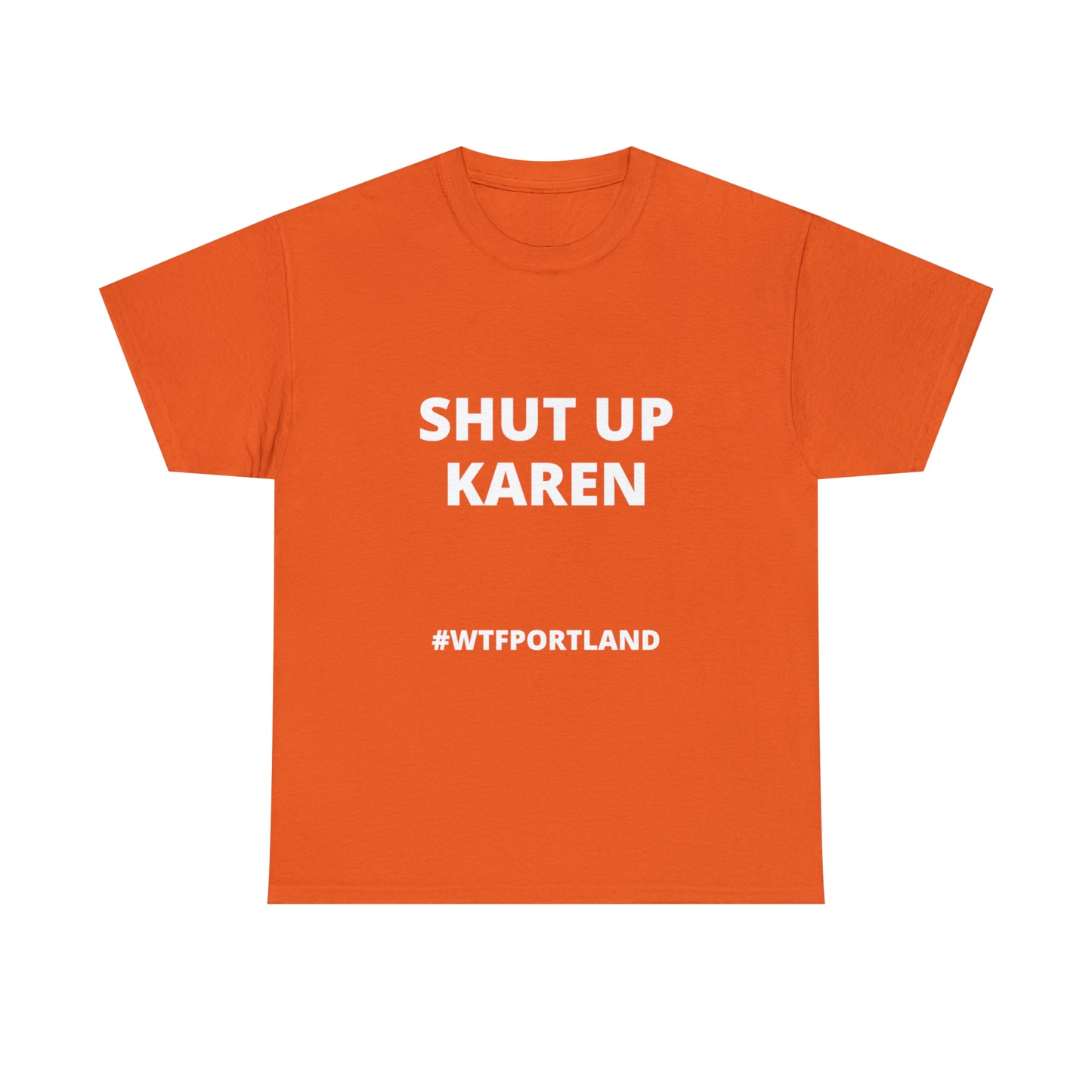 WTF PORTLAND - SHUT UP KAREN