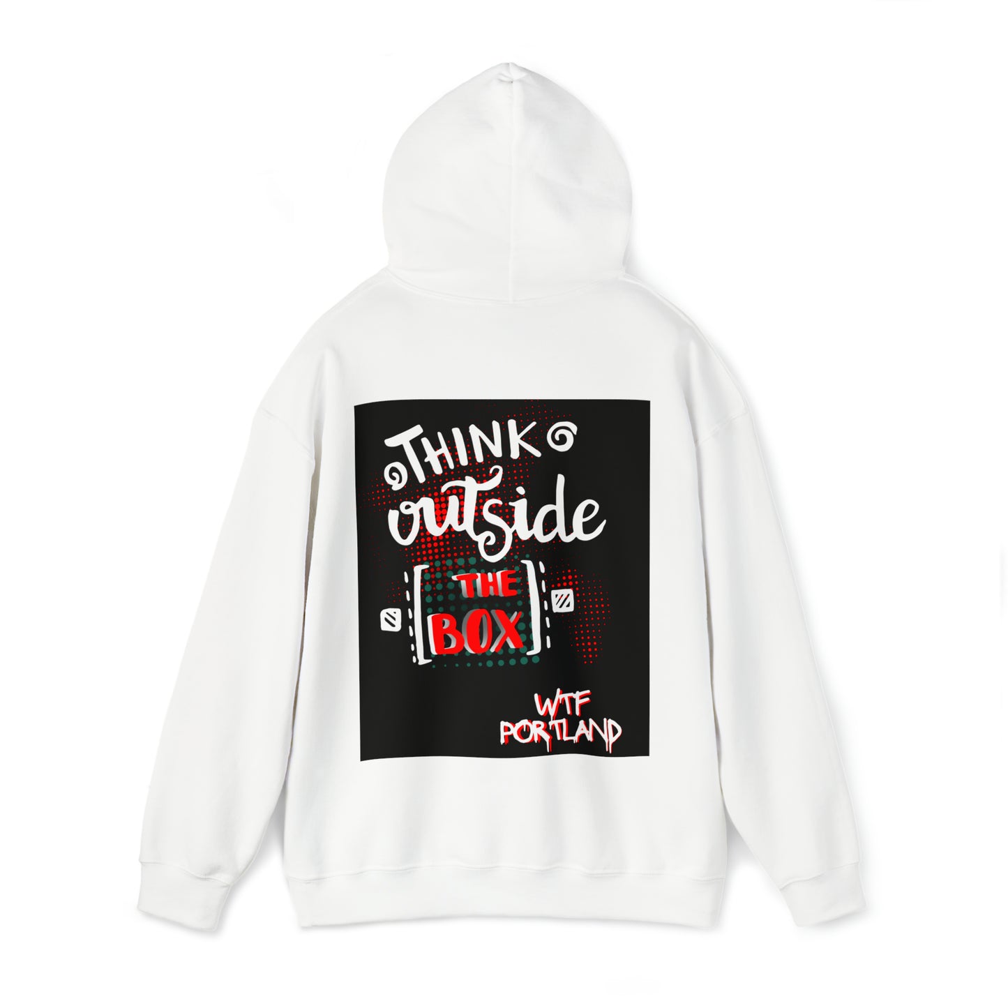 WTF PORTLAND - "Think Outside The Box" Hoodie