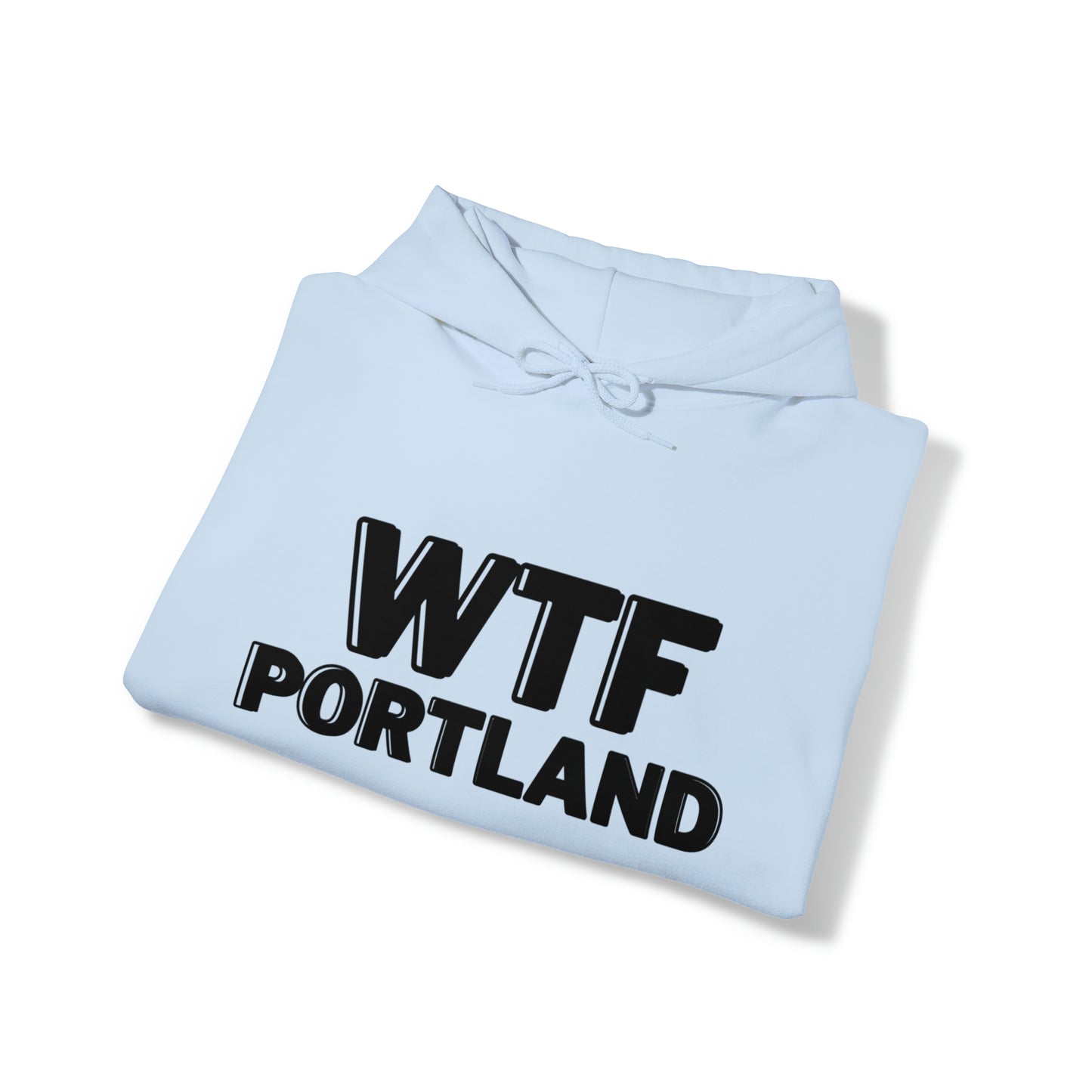 WTF PORTLAND - Hoodie