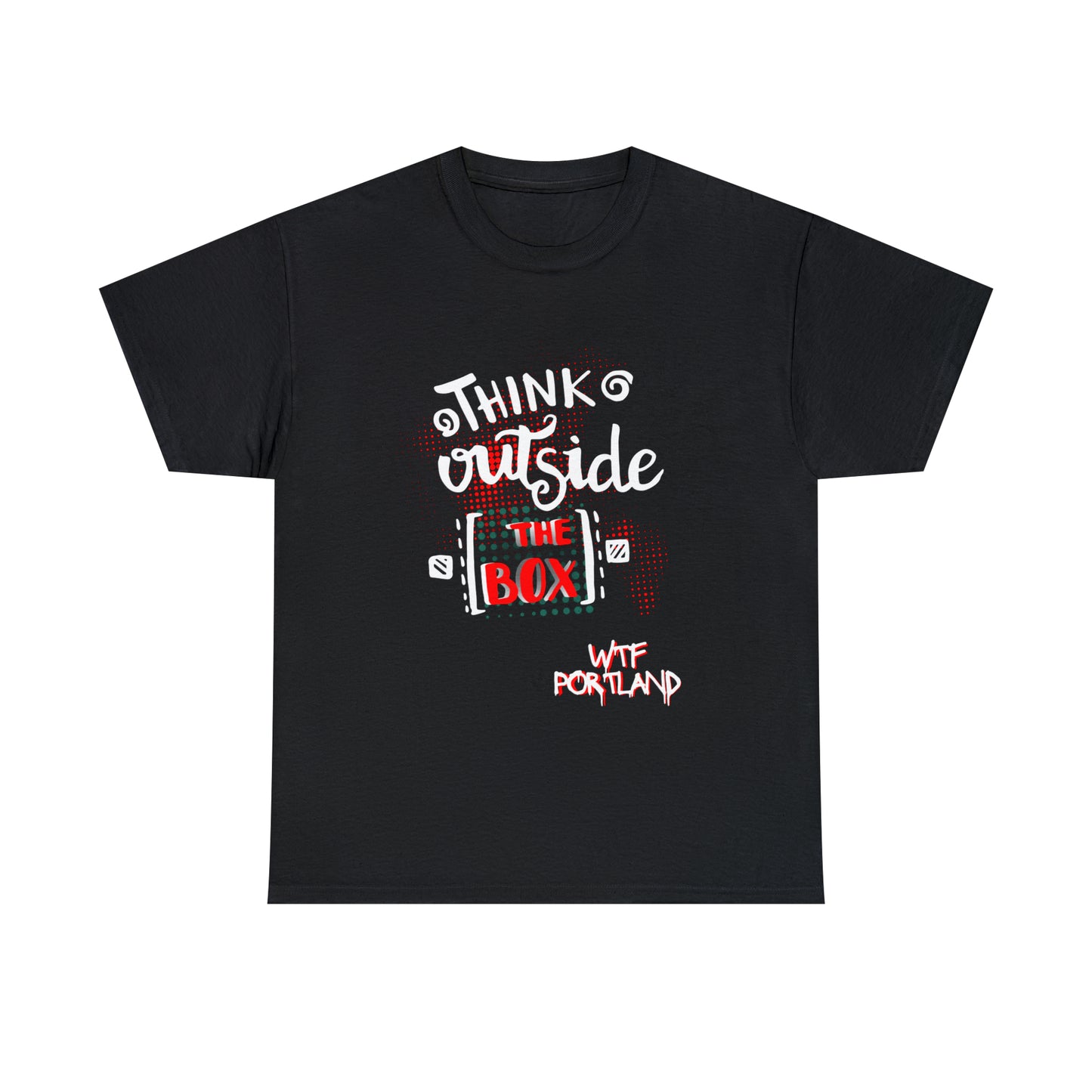 WTF PORTLAND - "Think Outside The Box" T-Shirt
