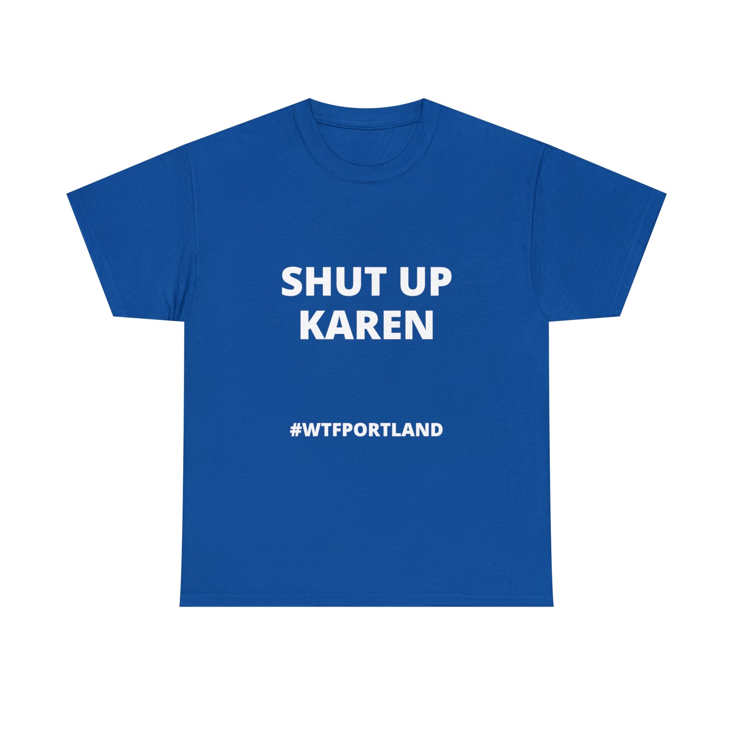 WTF PORTLAND - SHUT UP KAREN