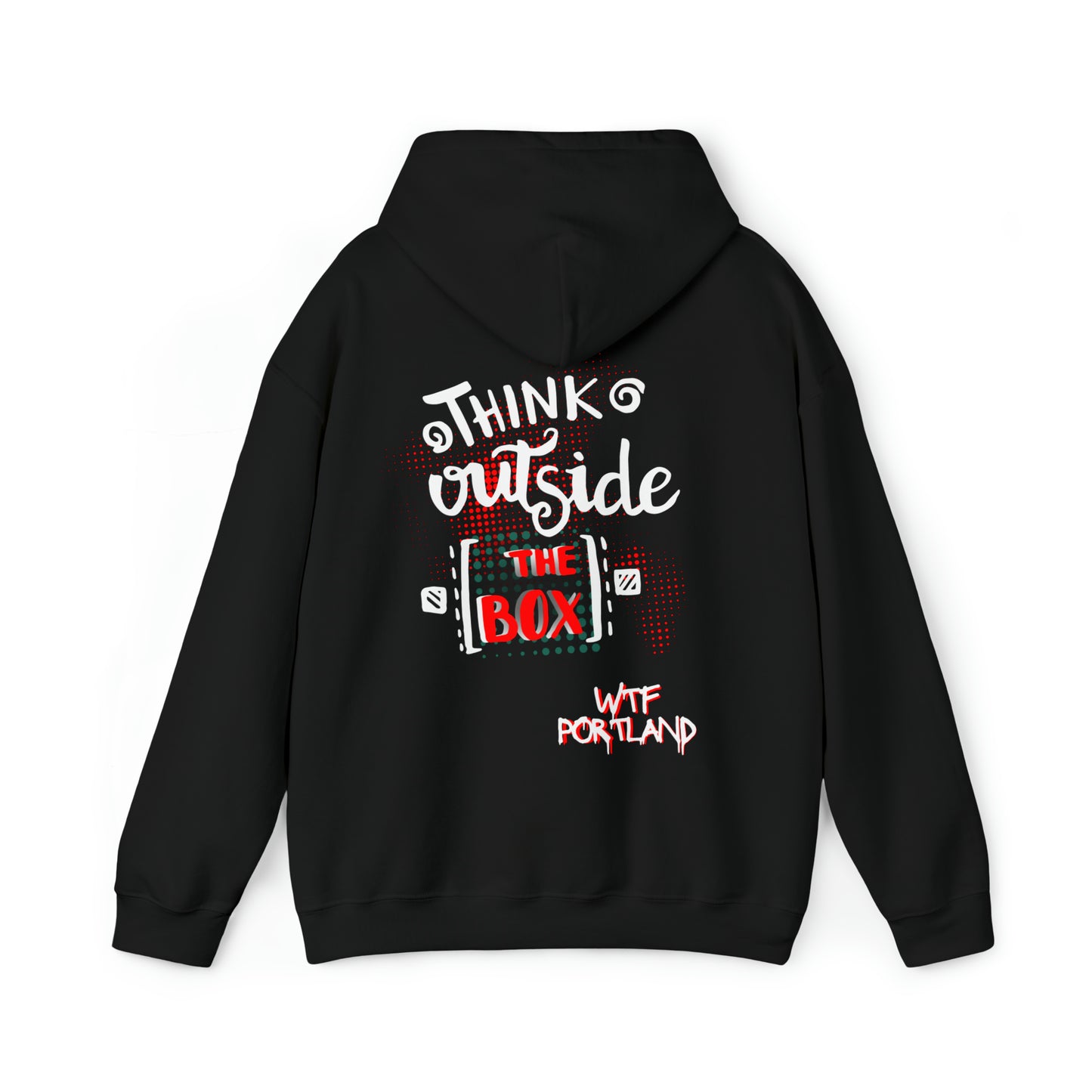 WTF PORTLAND - "Think Outside The Box" Hoodie