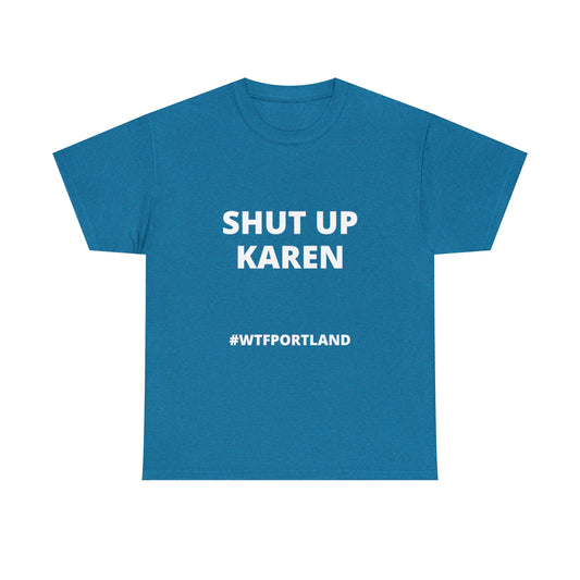 WTF PORTLAND - SHUT UP KAREN